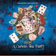 A CURIOUS TEA PARTY Online now