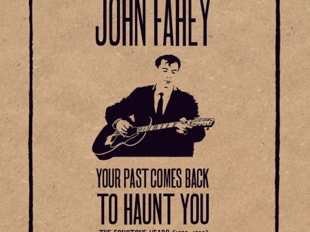 John Fahey: Your Past Comes Back to Haunt You (Fonotone Recordings) Online now