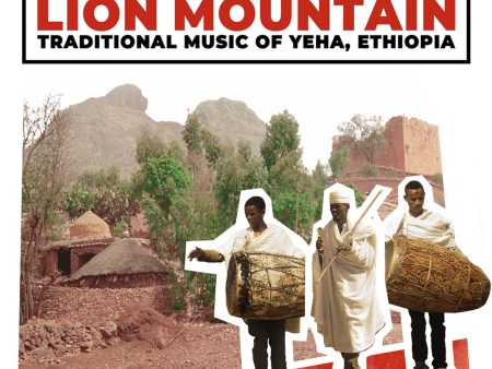 From the Lion Mountain: Traditional Music of Yeha, Ethiopia Sale