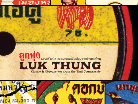 Luk Thung: Classic And Obscure 78 s From The Thai Countryside Cheap